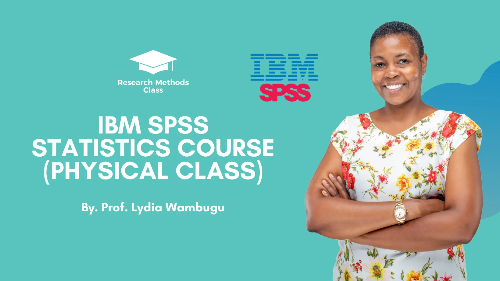 Data Analysis Using IBM SPSS Statistics (Live Physical Class)